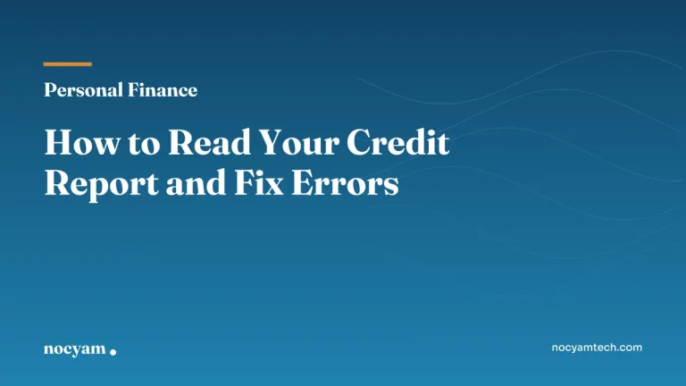 Guide to reading your credit report and disputing errors