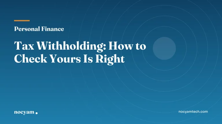 Guide to checking your federal tax withholding